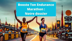 Booste Ton Endurance Marathon