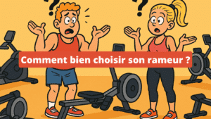 Comment bien choisir son rameur