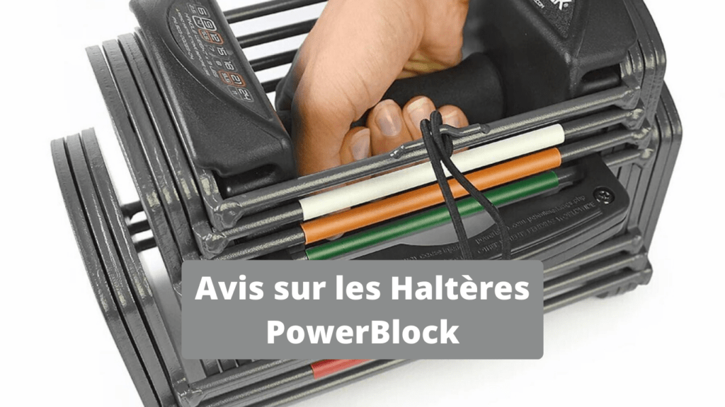 Avis des Haltères réglables PowerBlock