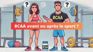 BCAA avant ou après le sport