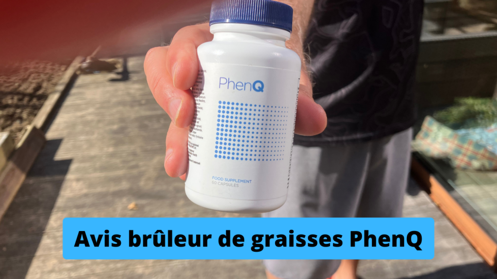 Avis brûleur de graisses PhenQ