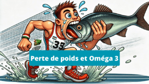 Omega 3 pour perdre du gras