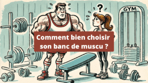Comment bien choisir son banc de musculation
