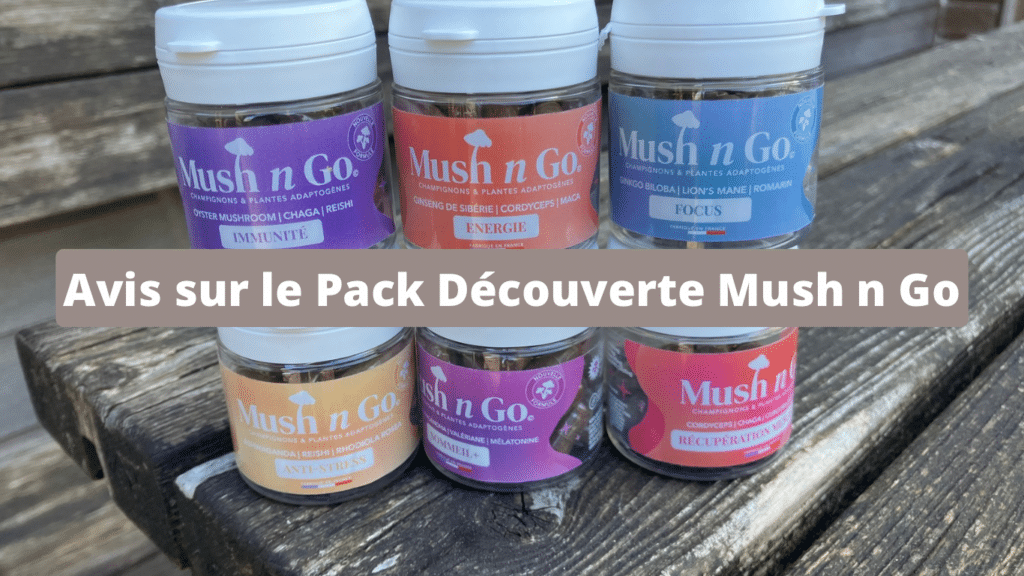 Avis sur le Pack Découverte Mush n Go