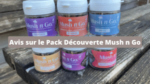 Avis sur le Pack Découverte Mush n Go